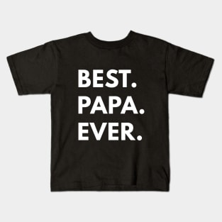 Best Papa Ever Kids T-Shirt